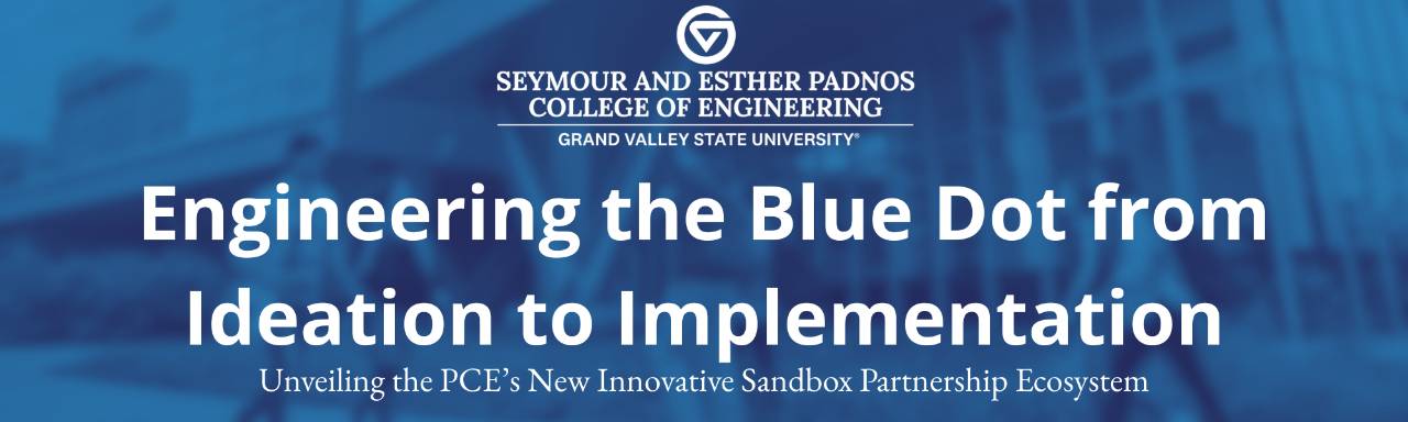Engineering the Blue Dot from Ideation to Implementation, Unveiling the PCE's New Innovative Sandbox Partnership Ecosysmte